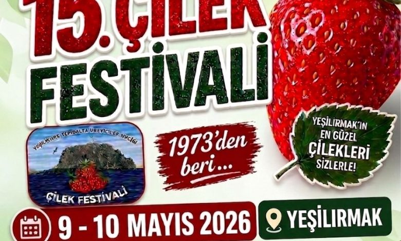15. Çilek Festivali 9-10 Mayıs tarihlerinde yapılacak