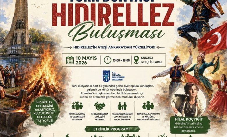 Türk Dünyası Hıdırellez Buluşması Ankara’da gerçekleşecek