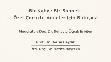 Özel çocuklu anneler için “Bir Sohbet Bir Kahve” etkinliği düzenleniyor