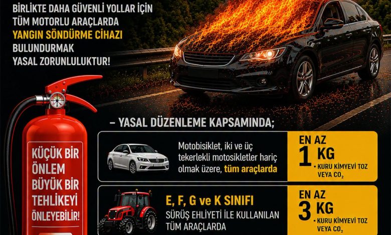 PGM: “Motorlu araçlarda yangın söndürme cihazı yasal zorunluluk”