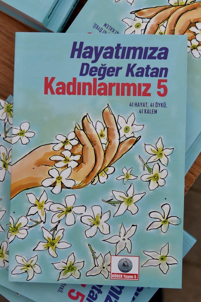 KÖDER’in “Hayatımıza Değer Katan Kadınlarımız 5-41 Hayat, 41 Öykü, 41 Kalem” kitabı tanıtıldı