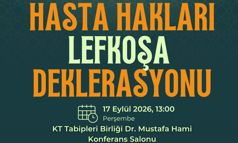 KTTB ve EHHD, Hasta Hakları Lefkoşa Deklarasyonu hazırladı