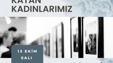 “Hayatımıza Değer Katan Kadınlarımız - 41 Kadın-41 Hayat Sergisi" yarın açılıyor