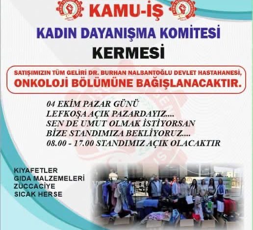 Kamu-İş, Onkoloji Bölümü’ne destek amacıyla pazar günü kermes düzenleyecek