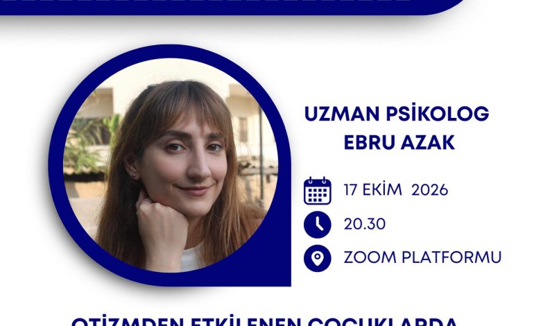 “Otizmden Etkilenen Çocuklarda Ekran Kullanımı: Sınırlar, Geçişler ve Günlük Yaşam”, webinarı düzenliyor