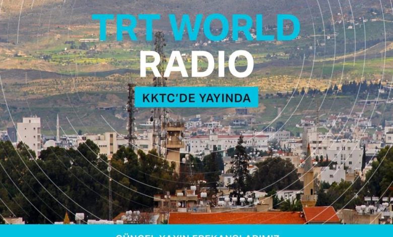 TRT World Radyo KKTC’de yayına başladı